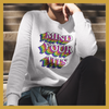 Sweatshirt - MIND YOUR TITS - Taille M