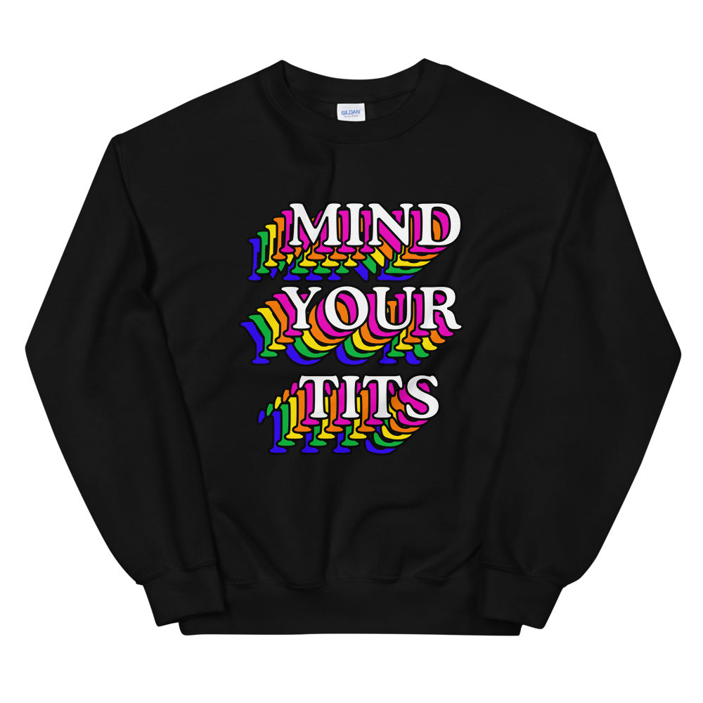 Sweatshirt - MIND YOUR TITS