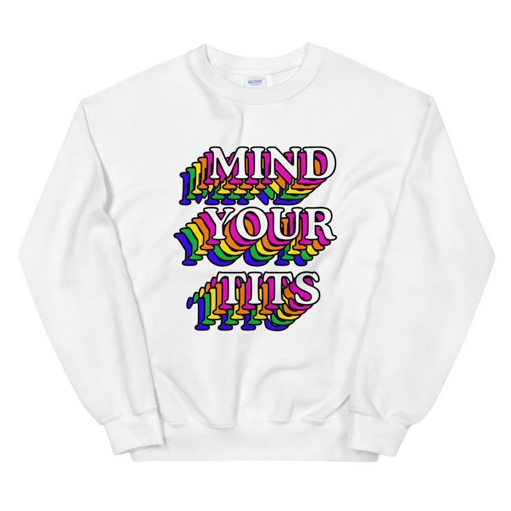 Sweatshirt - MIND YOUR TITS